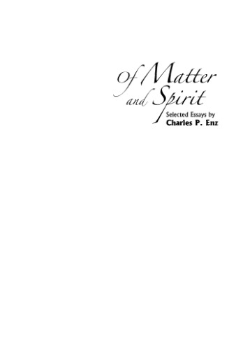 Of matter and spirit: Selected essays