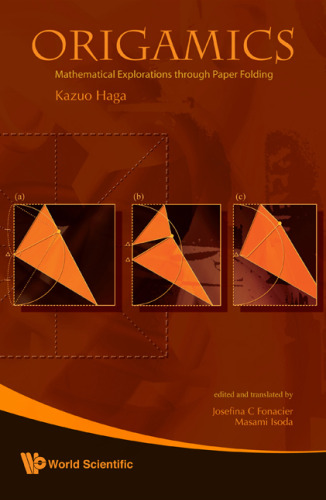 Origamics: mathematical explorations through paper folding