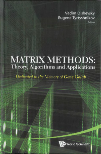 Matrix Methods: Theory, Algorithms and Applications