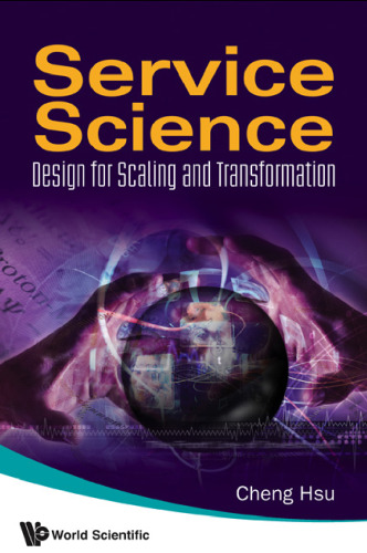 Service Science: Design for Scaling and Transformation