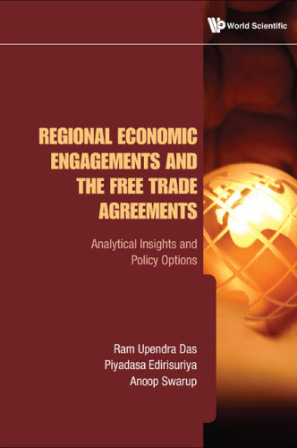 Regional Economic Engagements and the Free Trade Agreements: Analytical Insights and Policy Options