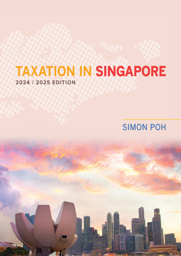 Taxation in Singapore 2024/2025 Edition