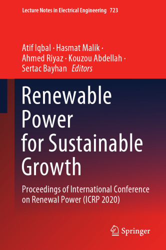 Renewable Power for Sustainable Growth: Proceedings of International Conference on Renewal Power (ICRP 2020) (Lecture Notes in Electrical Engineering, 723)