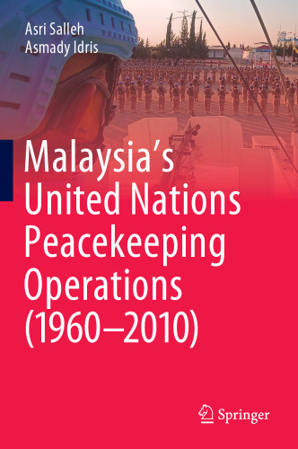 Malaysia’s United Nations Peacekeeping Operations (1960–2010)