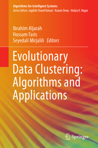 Evolutionary Data Clustering: Algorithms and Applications (Algorithms for Intelligent Systems)