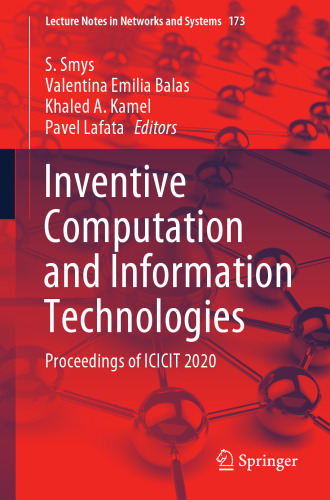 Inventive Computation and Information Technologies: Proceedings of ICICIT 2020 (Lecture Notes in Networks and Systems, 173)