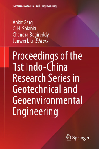 Proceedings of the 1st Indo-China Research Series in Geotechnical and Geoenvironmental Engineering