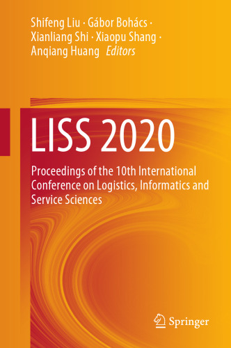 LISS 2020: Proceedings of the 10th International Conference on Logistics, Informatics and Service Sciences