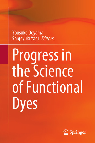 Progress in the Science of Functional Dyes