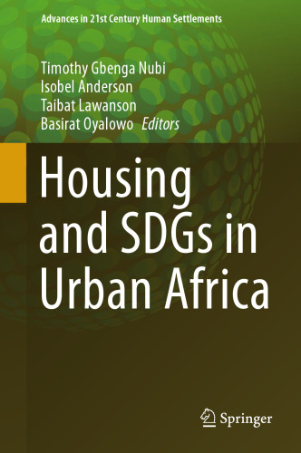 Housing and SDGs in Urban Africa (Advances in 21st Century Human Settlements)