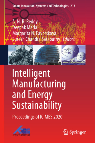 Intelligent Manufacturing and Energy Sustainability: Proceedings of ICIMES 2020 (Smart Innovation, Systems and Technologies, 213)