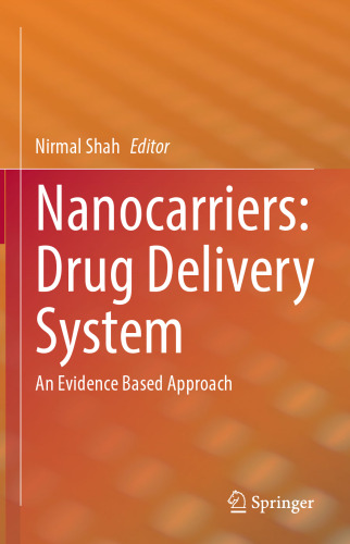 Nanocarriers: Drug Delivery System: An Evidence Based Approach