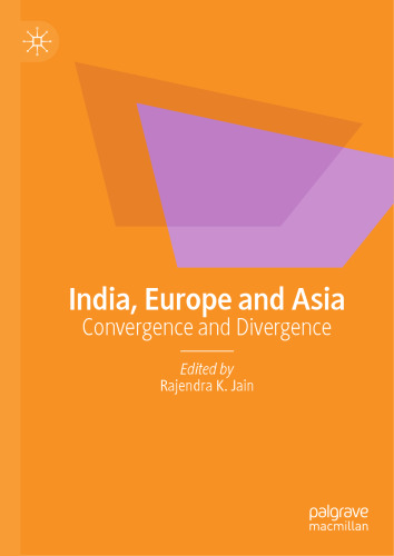 India, Europe and Asia: Convergence and Divergence