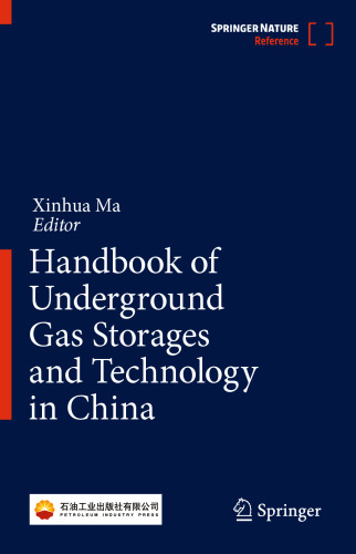 Handbook of Underground Gas Storages and Technology in China