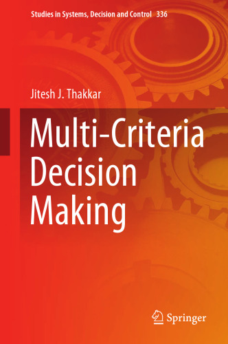 Multi-Criteria Decision Making (Studies in Systems, Decision and Control, 336)