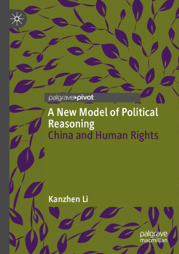 A New Model of Political Reasoning: China and Human Rights
