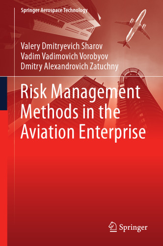 Risk Management Methods in the Aviation Enterprise (Springer Aerospace Technology)