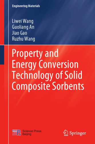 Property and Energy Conversion Technology of Solid Composite Sorbents (Engineering Materials)