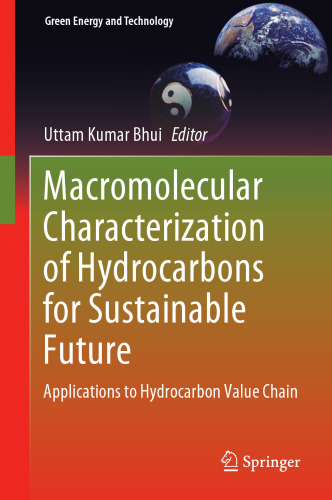 Macromolecular Characterization of Hydrocarbons for Sustainable Future: Applications to Hydrocarbon Value Chain (Green Energy and Technology)