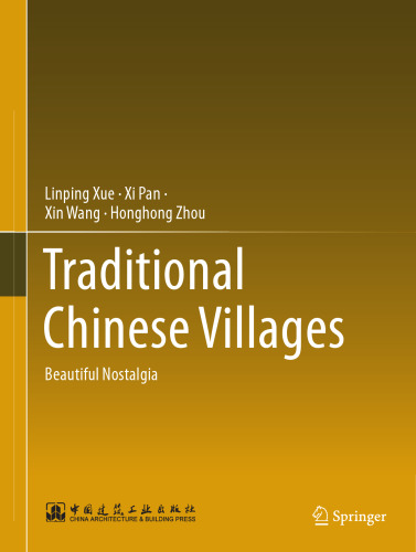 Traditional Chinese Villages: Beautiful Nostalgia