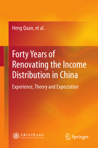 Forty Years of Renovating the Income Distribution in China: Experience, Theory and Expectation