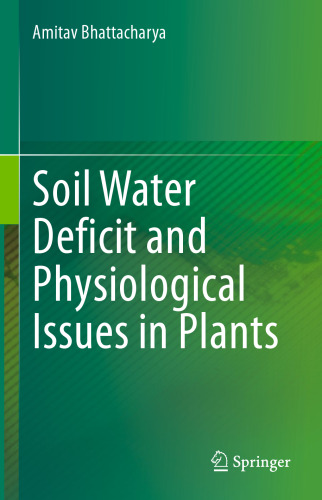 Soil Water Deficit and Physiological Issues in Plants