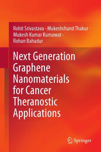 Next Generation Graphene Nanomaterials for Cancer Theranostic Applications