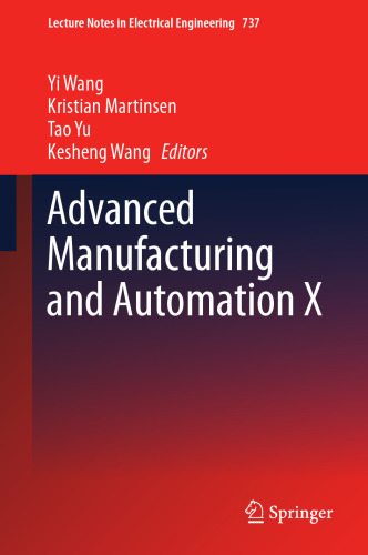 Advanced Manufacturing and Automation X (Lecture Notes in Electrical Engineering, 737)