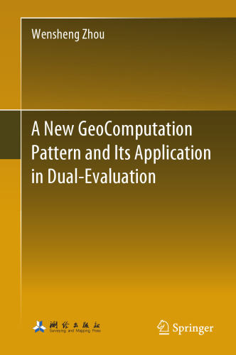 A New GeoComputation Pattern and Its Application in Dual-Evaluation