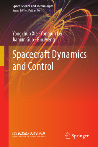 Spacecraft Dynamics and Control (Space Science and Technologies)