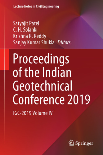 Proceedings of the Indian Geotechnical Conference 2019: IGC-2019 Volume IV (Lecture Notes in Civil Engineering, 138)