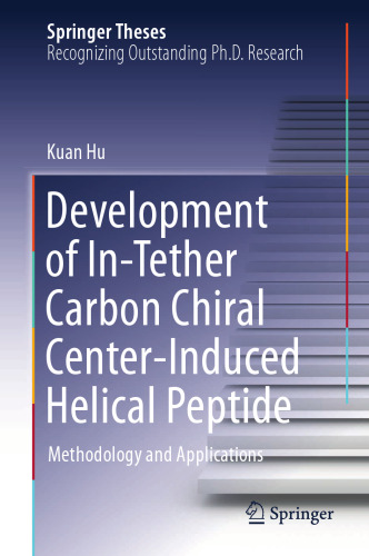 Development of In-Tether Carbon Chiral Center-Induced Helical Peptide: Methodology and Applications