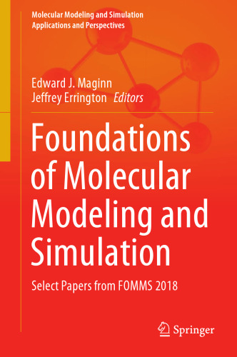 Foundations of Molecular Modeling and Simulation: Select Papers from FOMMS 2018