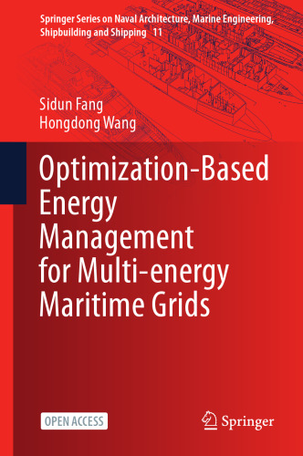 Optimization-Based Energy Management for Multi-energy Maritime Grids (Springer Series on Naval Architecture, Marine Engineering, Shipbuilding and Shipping, 11)