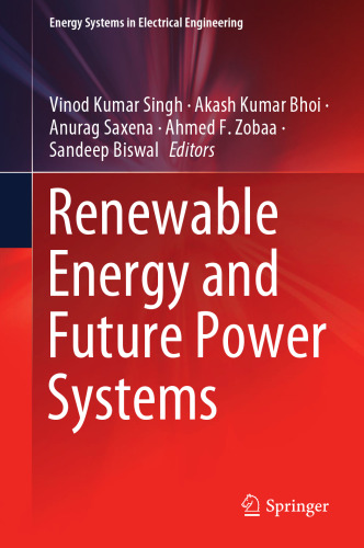 Renewable Energy and Future Power Systems (Energy Systems in Electrical Engineering)