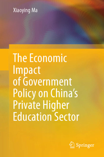 The Economic Impact of Government Policy on China’s Private Higher Education Sector