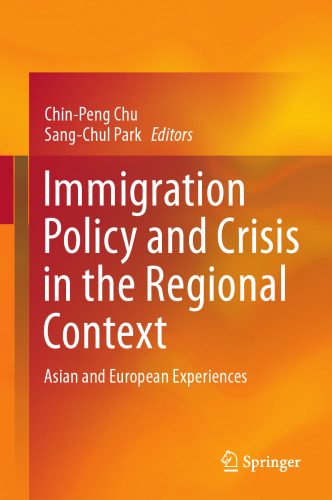 Immigration Policy and Crisis in the Regional Context: Asian and European Experiences