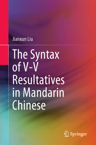 The Syntax of V-V Resultatives in Mandarin Chinese