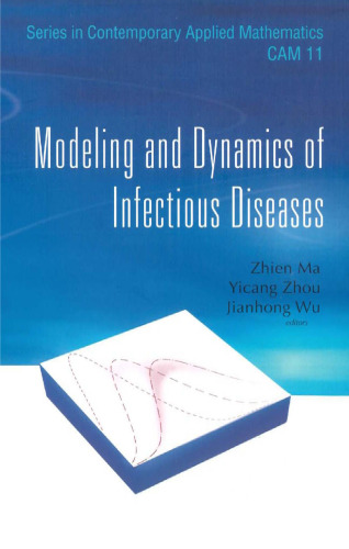 Modeling and Dynamics of Infectious Diseases (Series in Contemporary Applied Mathematics)