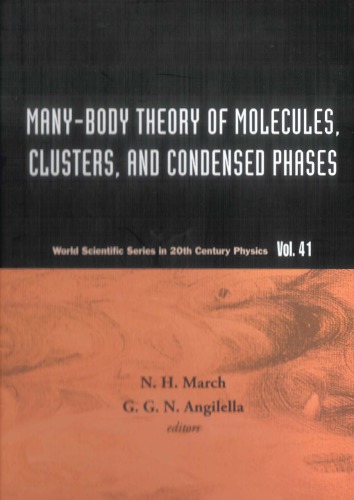 Many-Body Theory of Molecules, Clusters and Condensed Phases