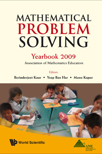 Mathematical Problem Solving: Yearbook 2009, Association of Mathematics Educators