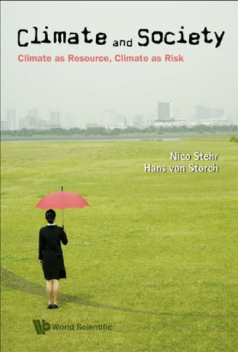 Climate and Society: Climate As Resource, Climate As Risk