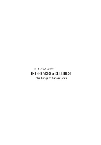 An Introduction to Interfaces & Colloids: The Bridge to Nanoscience
