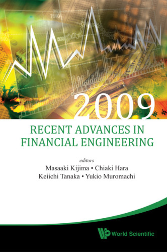 Recent Advances in Financial Engineering 2009: Proceedings of the KIER-TMU International Workshop on Financial Engineering 2009