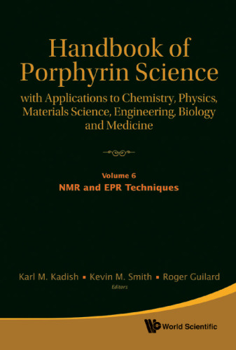 Handbook of Porphyrin Science: With Applications to Chemistry, Physics, Materials Science, Engineering, Biology and Medicine, Volumes 6-10