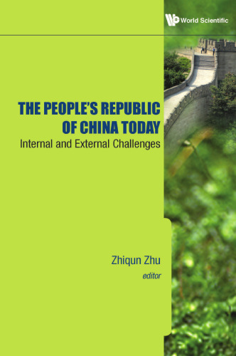 The People's Republic of China Today: Internal and External Challenges
