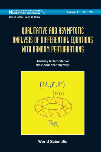 Qualitative and Asymptotic Analysis of Differential Equations With Random Perturbations (World Scientific Series on Nonlinear Science)