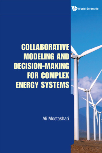 Collaborative Modeling and Decision-Making for Complex Energy Systems