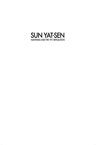 Sun Yat-Sen, Nanyang and the 1911 Revolution