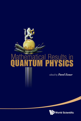 Mathematical Results In Quantum Physics: Proceedings of the QMath11 Conference
